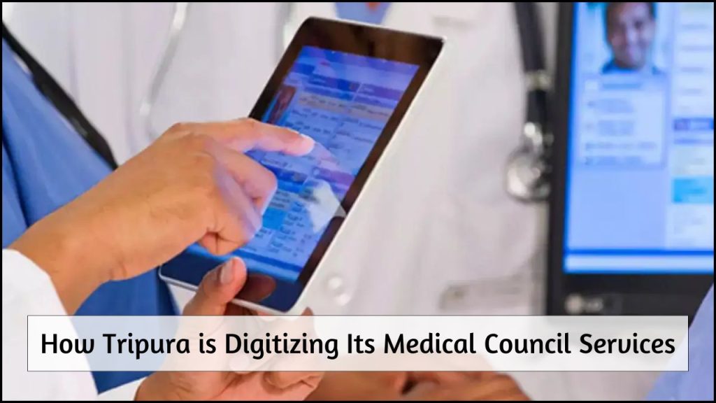 How Tripura is Digitizing Its Medical Council Services in 2025
