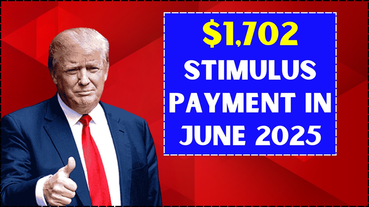 1702 stimulus payment 2025