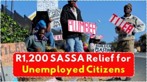 R1,200 SASSA Relief for Unemployed Citizens