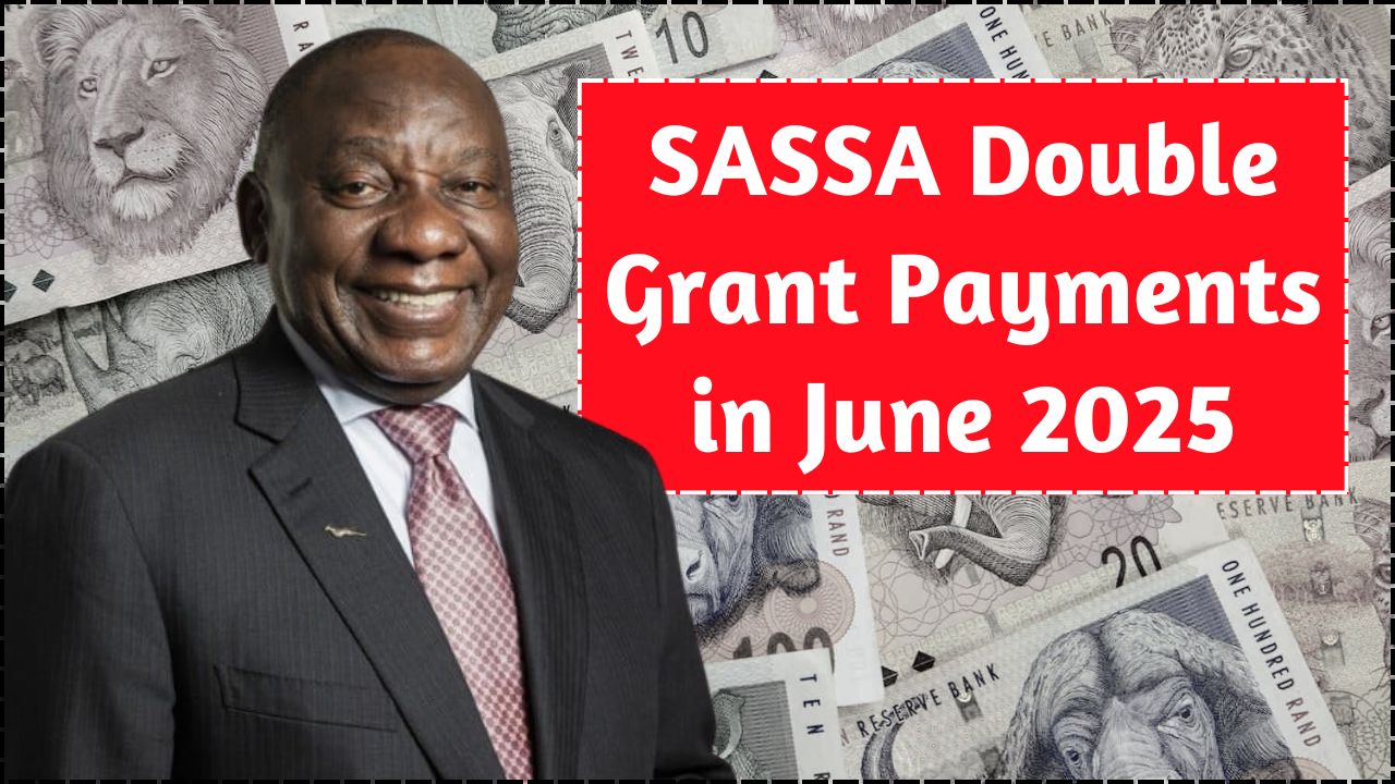 Sassa double grant payment in june 2025