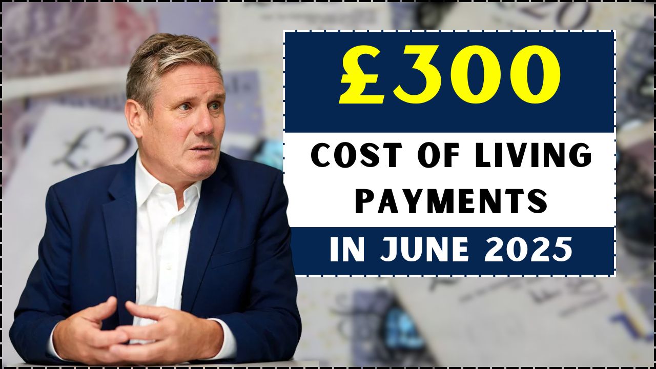 300 Cost of living payment in june 2025